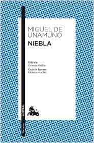 Niebla de Unamuno, Miguel, 9788467033861, LITERATURA, narrativa, Espasa-Calpe, S.A., Austral, Español