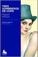 Tres sombreros de copa, , teatro