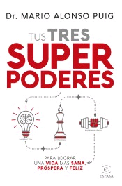 Tus tres superpoderes para lograr una vida más sana, próspera y feliz, , diccionarios y enciclopedias