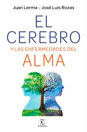 El cerebro y las enfermedades del alma, , medicina | neurociencia | psicología