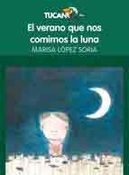 El verano que nos comimos la luna, , narrativa Infantil / Juvenil | lectura desde 10 años