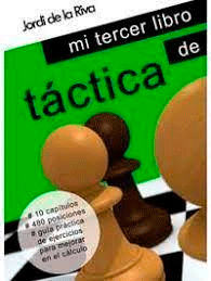 Mi tercer libro de táctica, , Ajedrez