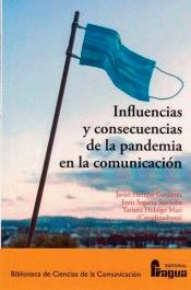 Influencias y consecuencias de la pandemia en la comunicación, , psicología | comunicación