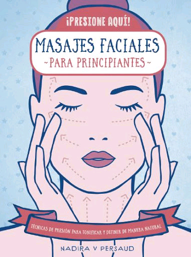 Masajes faciales para principiantes, , salud