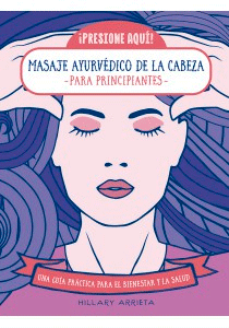 Masaje ayuvédico de la cabeza, , salud
