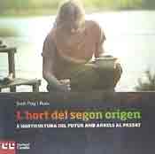 L’hort del segon origen, , horticultura