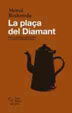 La Plaça del Diamant, , lectura desde 13 años