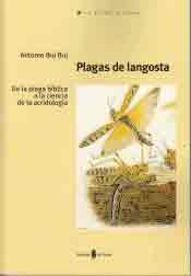 Plagas De Langosta: De La Plaga Bíblica A La Ciencia De La Acridología, , agricultura