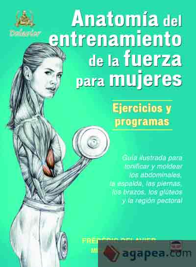 Anatomía del entrenamiento de la fuerza para mujeres, , anatomía