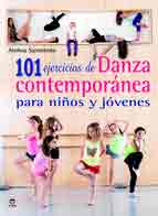 101 ejercicios de danza contemporánea para niños y jóvenes, , deporte