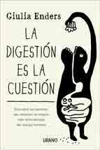 La digestión es la cuestión, , medicina