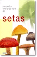 Pequeña enciclopedia de setas, Noaut, botánica | nutrición | alimentación