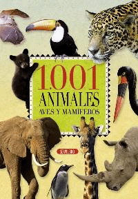 1001 animales. Aves y mamíferos., Noaut, ciencias infantil y juvenil