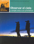 Observar el cielo a simple vista o con prismáticos., , astronomía