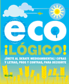 Eco¡Lógico!Únete al debate medioambiental. Cifras y letras, pros y contras para decidirte., , ecología
