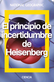 El principio de incertidumbre de Heisenberg, , divulgación científica