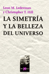 La simetría y la belleza del universo, , física general