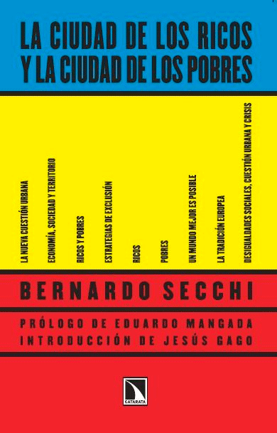La ciudad de los ricos y la ciudad de los pobres, , economía
