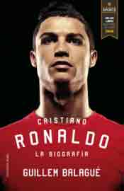 Cristiano Ronaldo. La biografía, , deporte | biografías