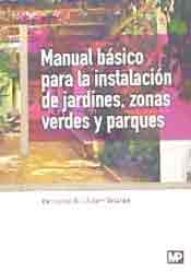 Manual básico para la instalación de jardines, zonas verdes y parques, , botánica | jardinería