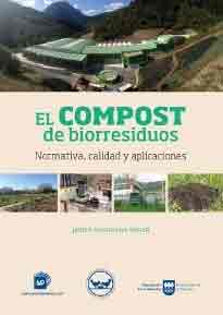 El compost de biorresiduos. Normativa, calidad y aplicaciones, , agricultura