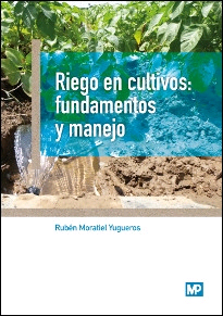 Riego en cultivos: fundamentos y manejo, , agronomía | agricultura