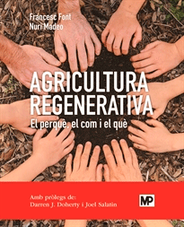 Agricultura regenerativa. El perquè, el com y el què, , agricultura