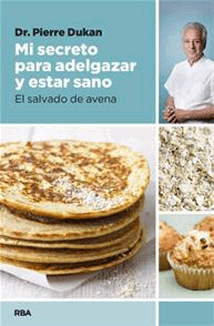 Mi secreto para adelgazar y estar sano, , nutrición | alimentación