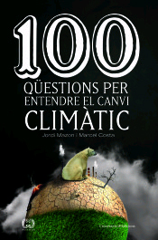 100 qüestions per entendre el canvi climàtic, , ecología | clima