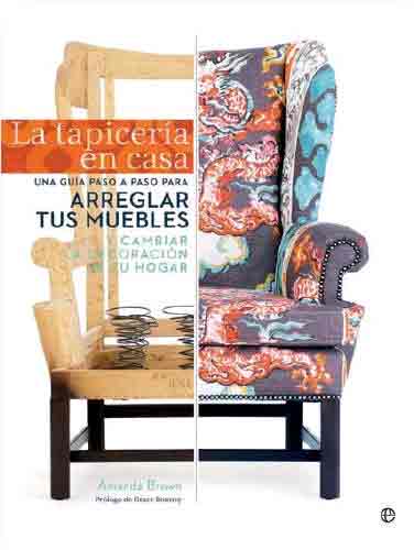 La tapicería en casa de Brown, Amanda, 9788490601761, OCIO, manualidades, La esfera de los libros, Español