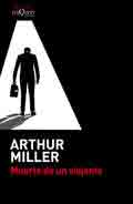 Muerte de un viajante de Miller, Arthur, 9788490661581, LITERATURA, teatro, Tusquets Editores, S.A., Español