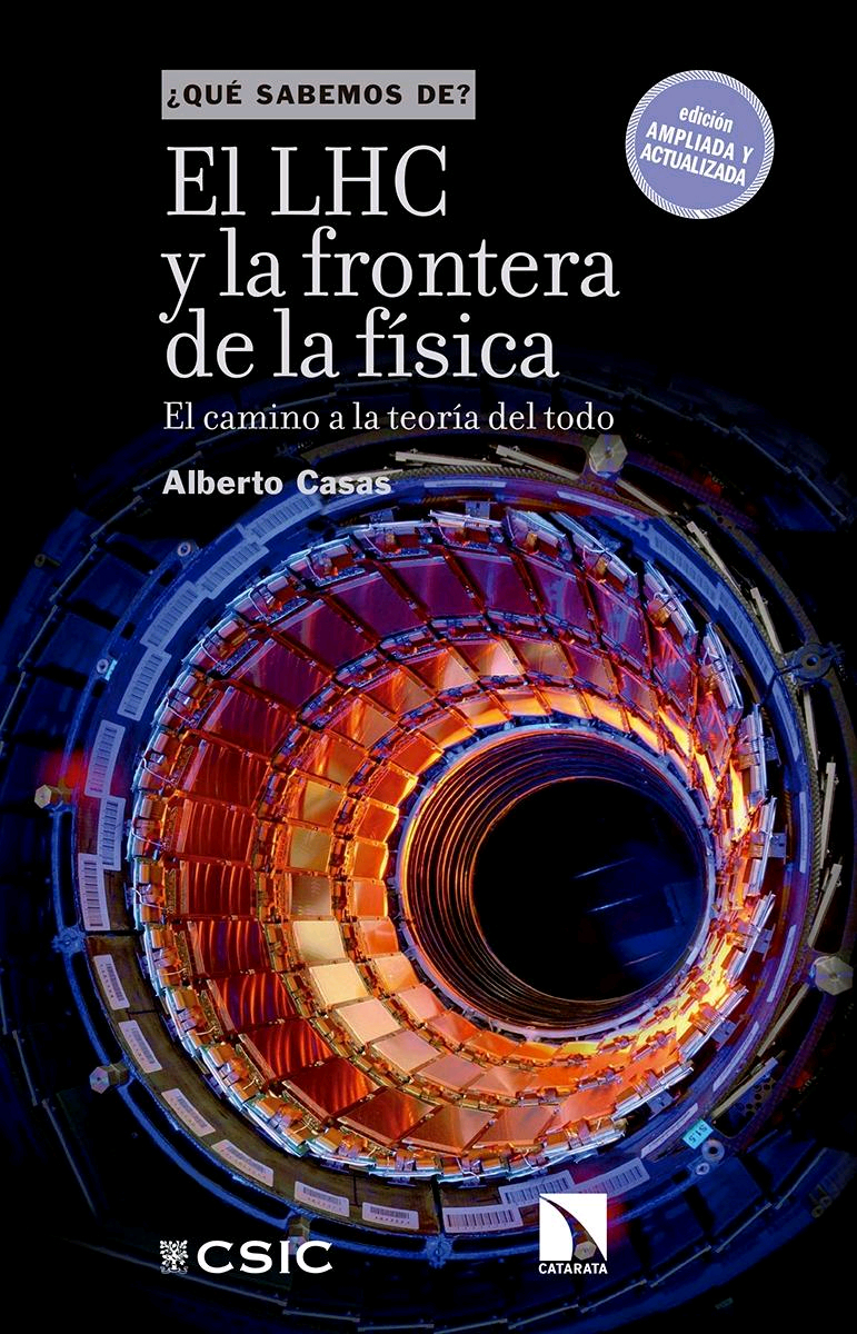 El LHC y la frontera de la física, el camino a la teoría del todo, , divulgación científica