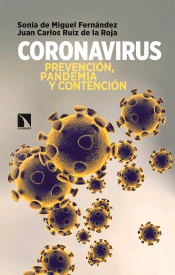 Coronavirus. Prevención, pandemia y contención, , medicina