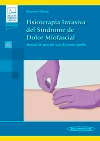 Fisioterapia Invasiva del Síndrome de Dolor Miofascial+ebook: Manual de punción seca de puntos gatillo, , medicina | fisioterapia