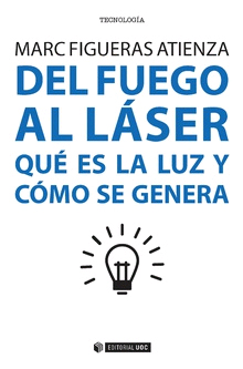 Del fuego al láser Del fuego al láser, , física general