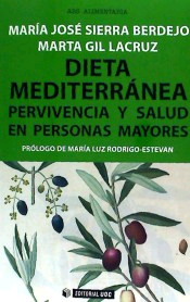 Dieta mediterránea. Pervivencia y salud en personas mayores, , dietética | nutrición | alimentación