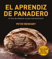 El aprendiz de panadero. El manual más completo para elaborar pan artesanal., , cocina