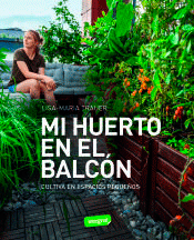 Mi huerto en el balcón, , horticultura