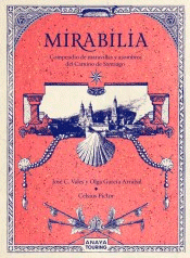 Mirabilia. Compendio de maravillas y asombros del Camino de Santiago, , geografía