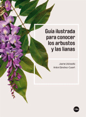 Guía Ilustrada Para Conocer Los Arbustos Y Las Lianas, , botánica