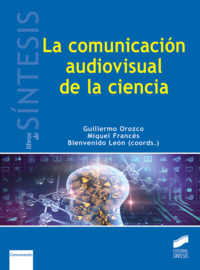 La comunicación audiovisual en la ciencia, , divulgación científica | comunicación | audiovisual