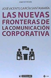 Las nuevas fronteras de la comunicación corporativa, , comunicación