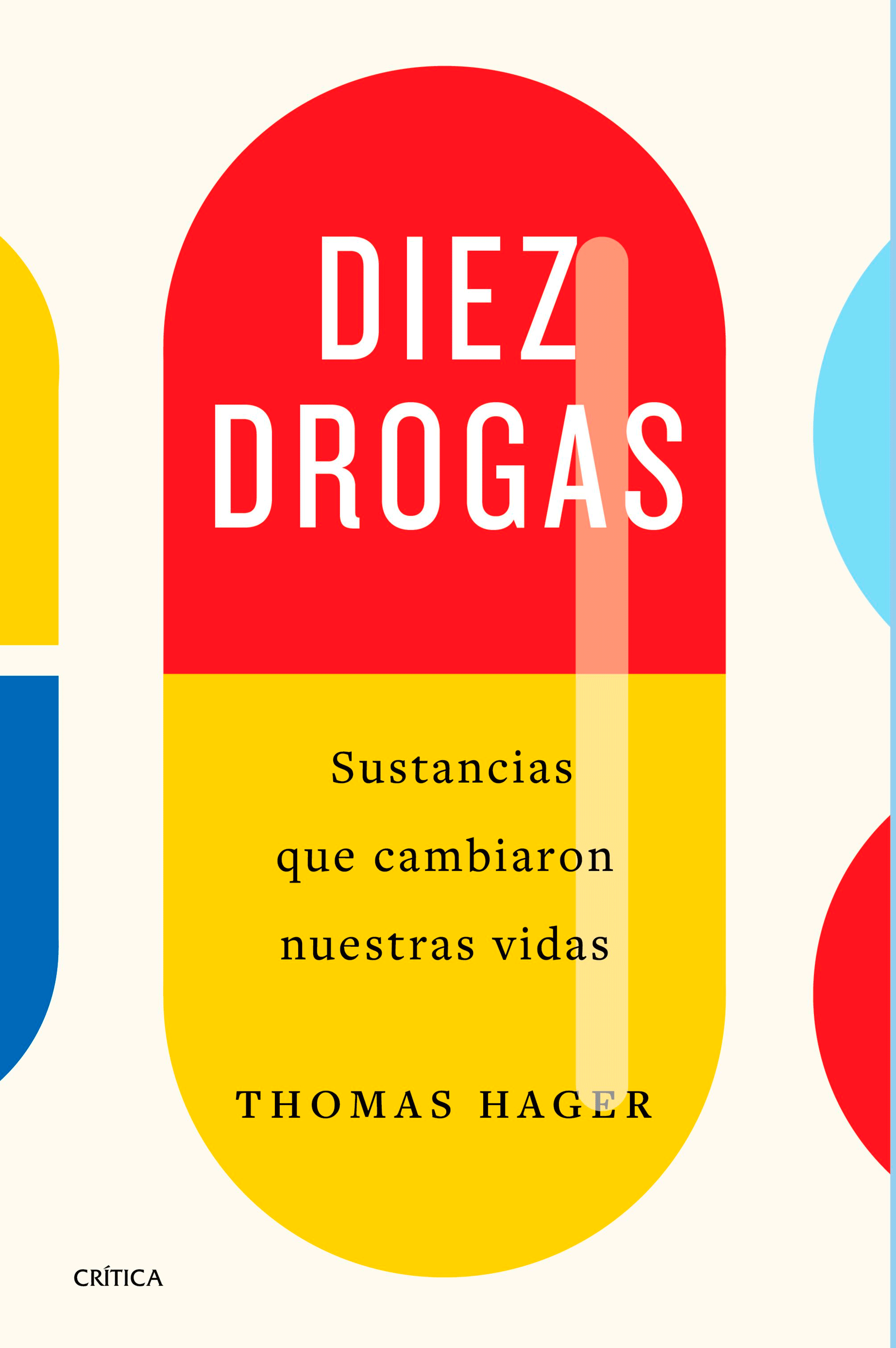 Diez drogas. Sustancias que cambiaron nuestras vidas, , Farmacología