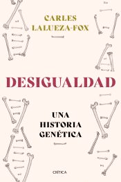 Desigualdad. Una historia genética, , genética