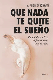 Que nada te quite el sueño, , salud
