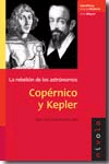 Copérnico y Kepler la rebelión de los astrónomos, , astronomía