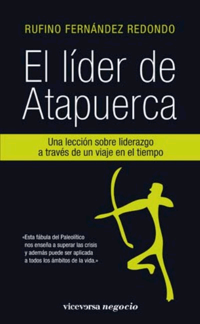 El líder de Atapuerca de Fernández Redondo, Rufino, 9788492819461, GENERALIDADES | CIENCIAS BIOLÓGICAS, ciencia y conocimiento general | evolución, Viceversa, Español