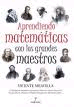 Aprendiendo matemáticas con los grandes maestros, , matemáticas