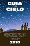 Guia del cielo. Para la observación a simple vista de constelaciones y planetas luna, eclipses u lluvias de meteoros en el año 2010., Noaut, astronomía