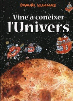 Vine a conèixer l’univers, , ciencias infantil y juvenil